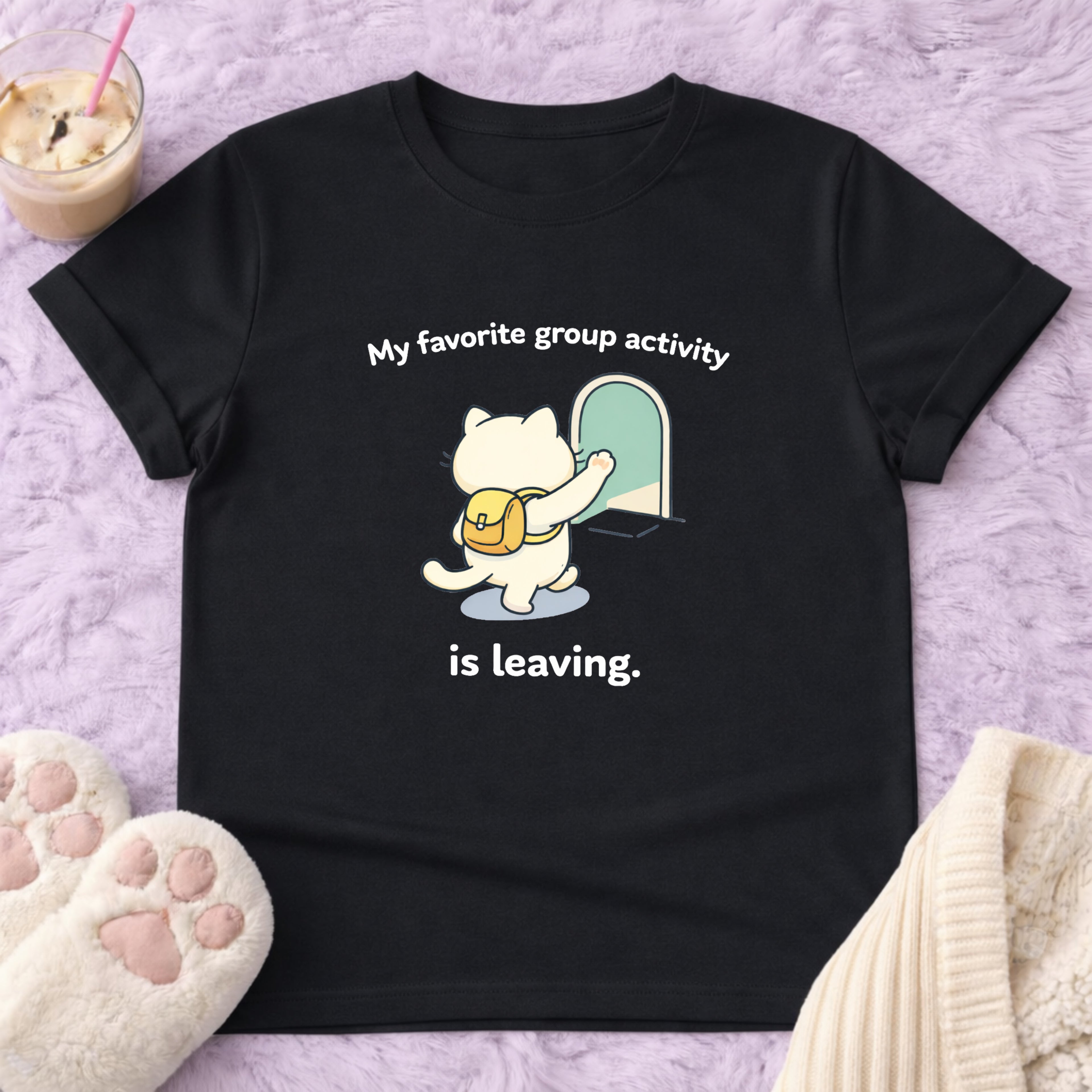 My Favorite Group Activity is Leaving T-Shirt