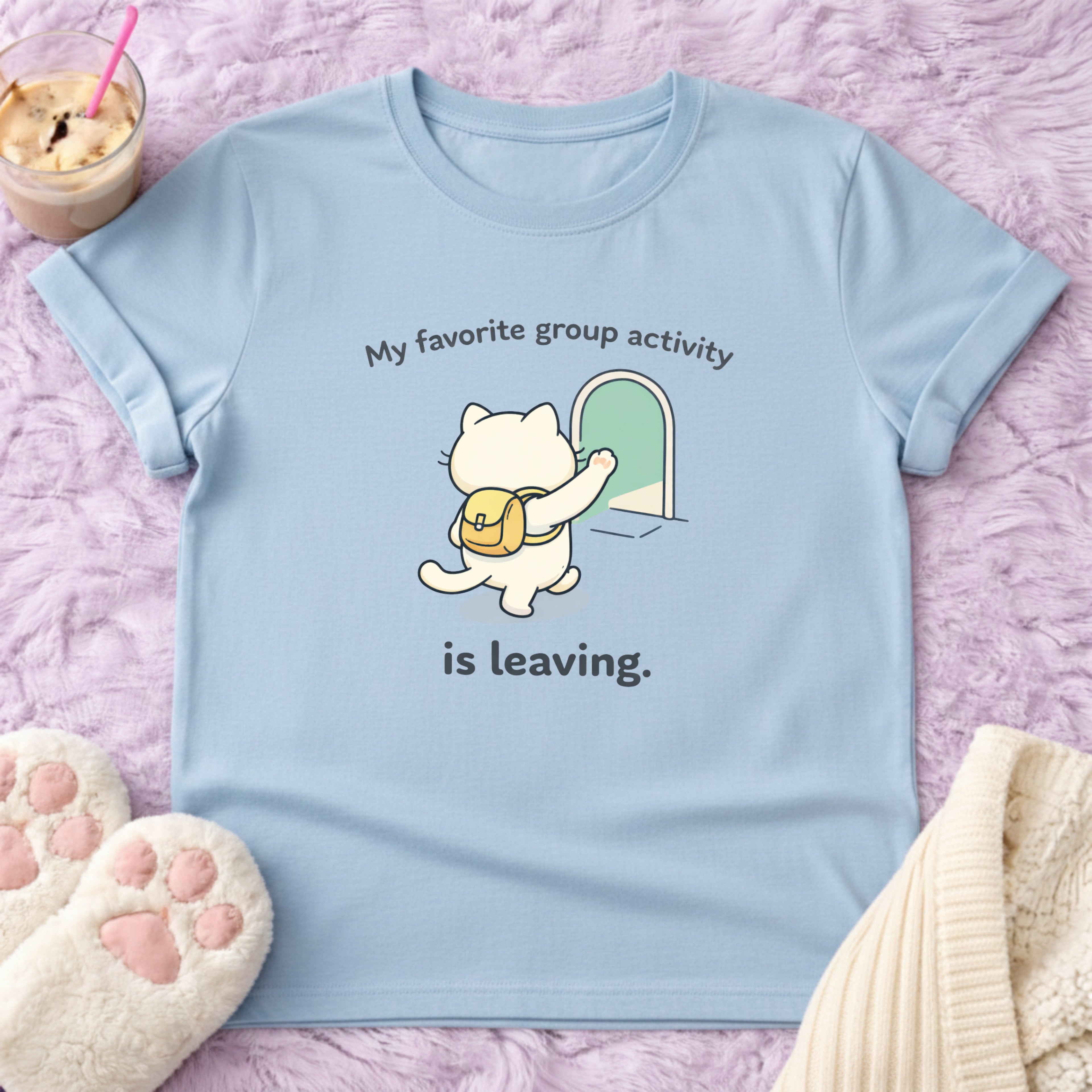 My Favorite Group Activity is Leaving T-Shirt