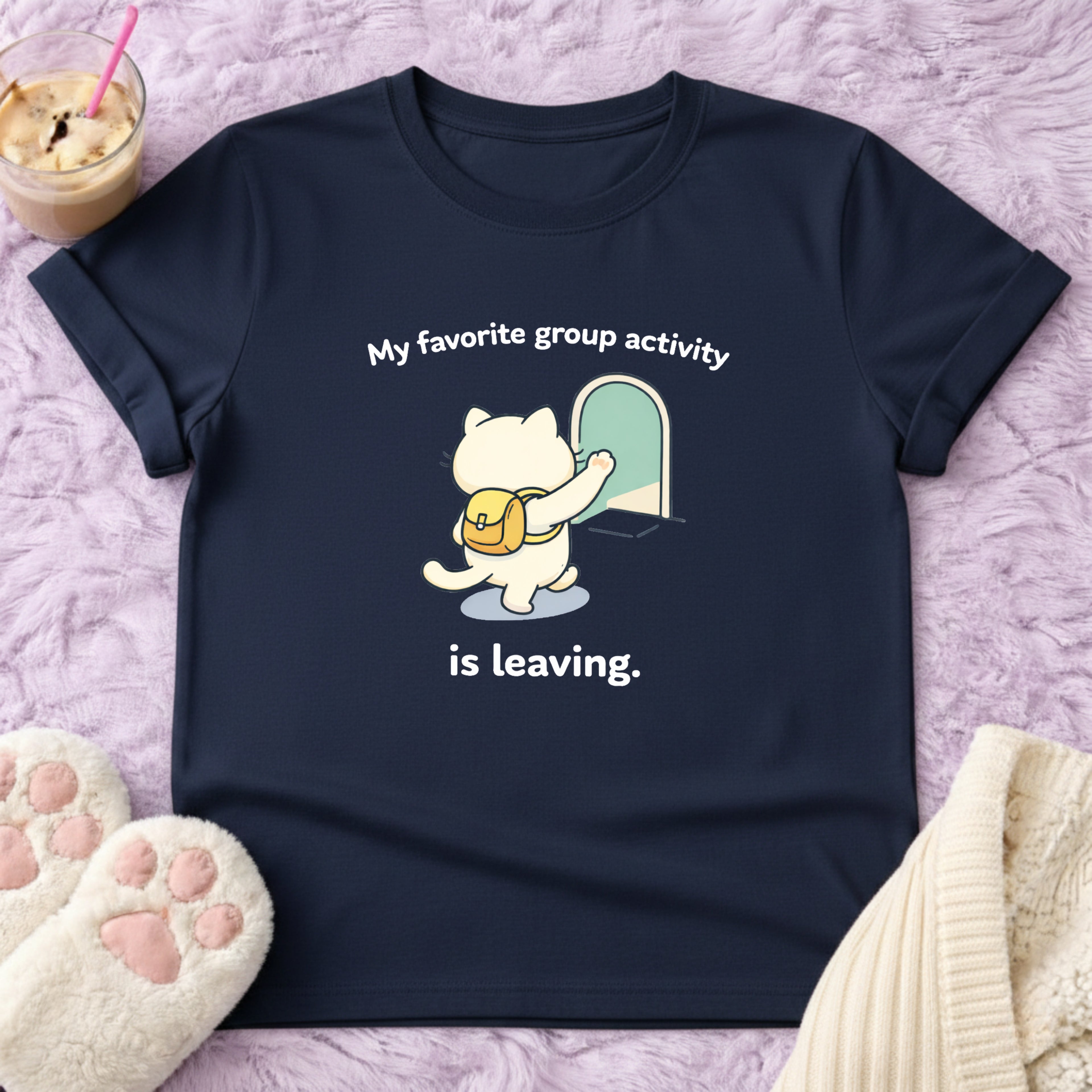 My Favorite Group Activity is Leaving T-Shirt