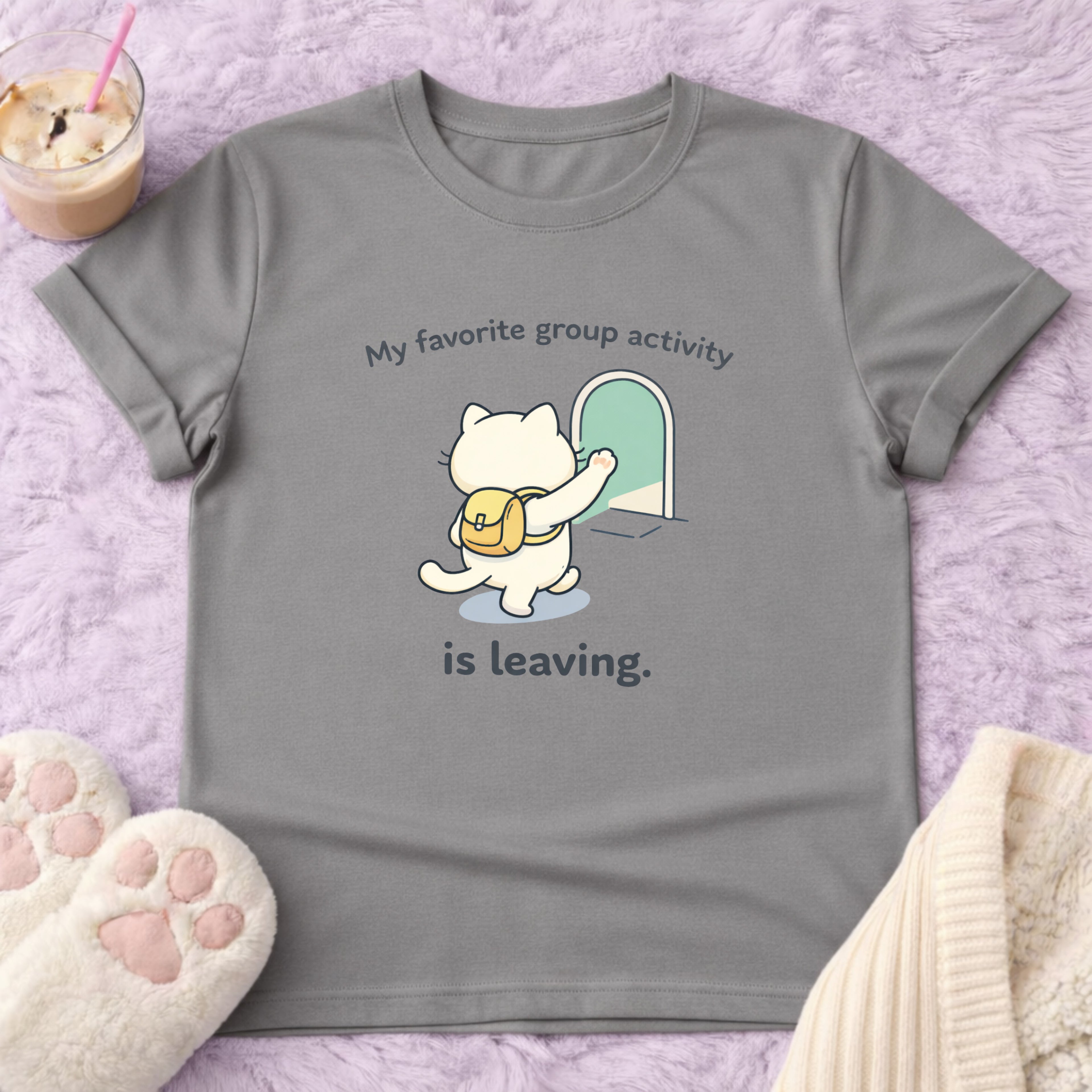 My Favorite Group Activity is Leaving T-Shirt